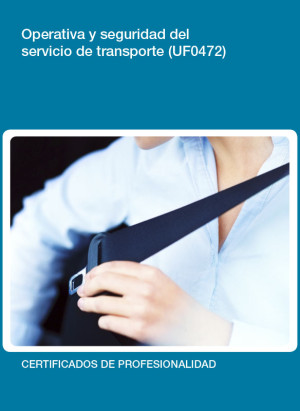 UF0472 - Operativa y Seguridad del servicio de Transporte