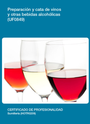 UF0849 - Preparación y cata de vinos y otras bebidas alcoholicas