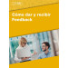 CÓMO DAR Y RECIBIR FEEDBACK